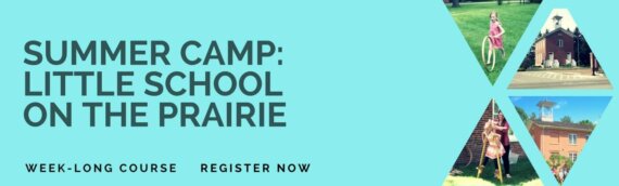Little School on the Prairie Summer Camp 2018