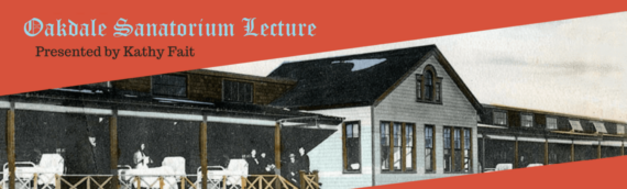 Oakdale Sanatorium Lecture